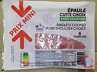 Rappel produit EPAULE DÉCOUENNÉ DÉGRAISSÉ QUALITÉ CHOIX PRIX MINI 8tranches 360 g PRIX MINI (photo numéro 1)