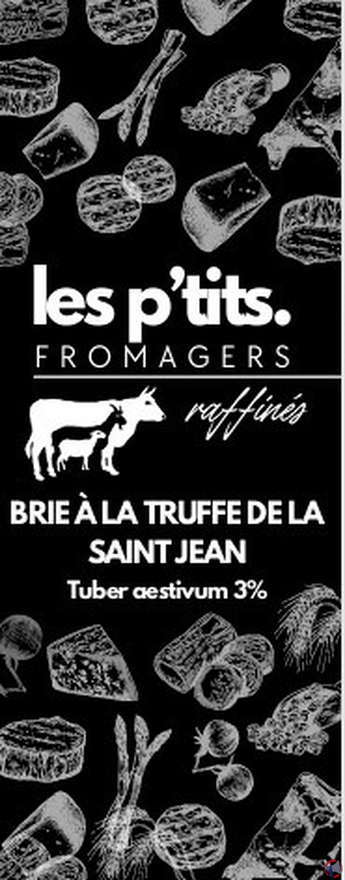 Rappel produit : Brie à la truffe de la marque Les P'tits Fromagers