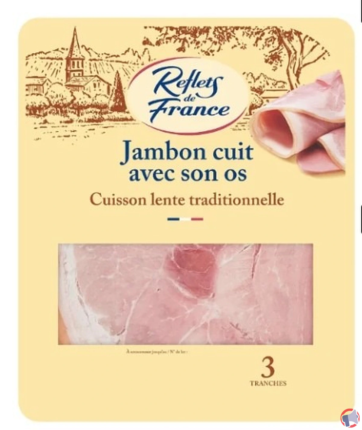 Rappel : reflets france jambon cuit avec son os, que faire si vous en avez acheté ?